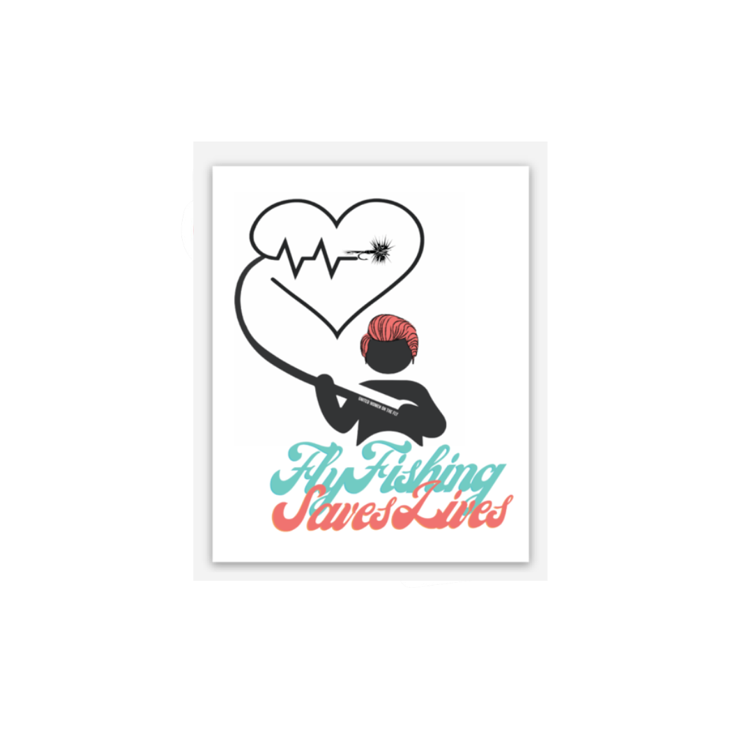 Fly Fishing Saves Lives UWOTF Sticker