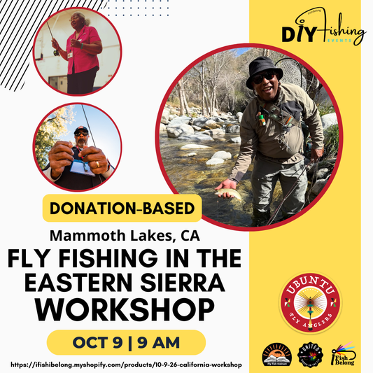 10-9-26 - California Fly Fishing in the Eastern Sierra Workshop