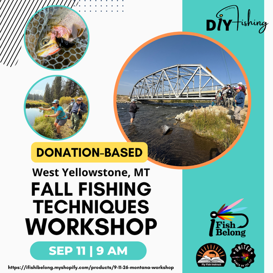 9-11-26 - Montana Fall Fishing Techniques Workshop